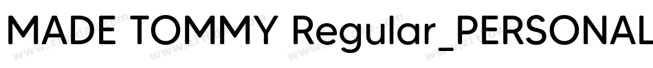 MADE TOMMY Regular_PERSONAL USE字体转换